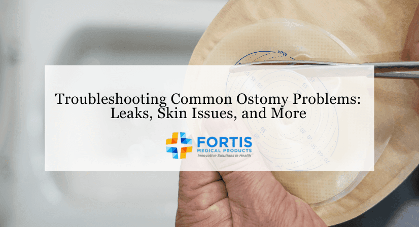 Troubleshooting Common Ostomy Problems Leaks, Skin Issues, and More